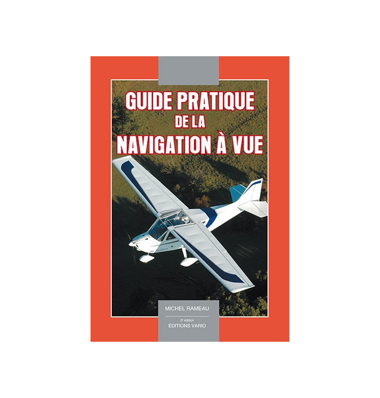 Guide pratique de la navigation à vue Guide pratique de la navigation à vue