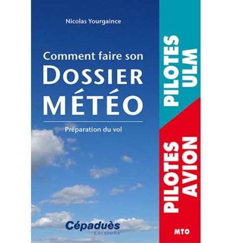 Comment faire son dossier Météo