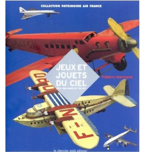 Frédéric Marchand - Jeux et jouets du ciel  - 1