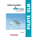 Cahiers du pilote ULM 3 axes 2e édition