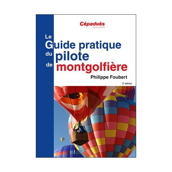THE PRACTICAL GUIDE OF THE HOT AIR BALLOON PILOT for airplane pilots | BAYO
