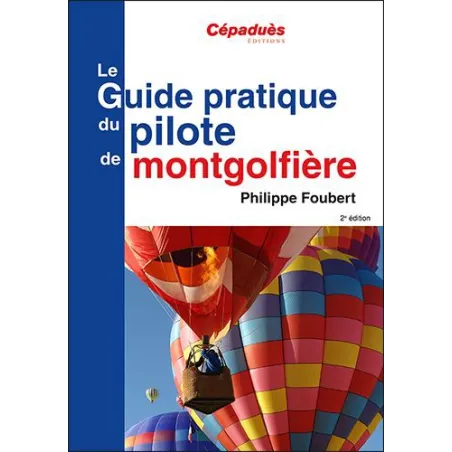 THE PRACTICAL GUIDE OF THE HOT AIR BALLOON PILOT for airplane pilots | BAYO