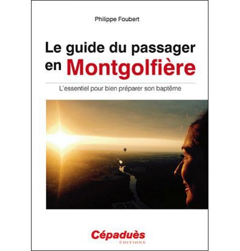 Le guide du passager en Montgolfière