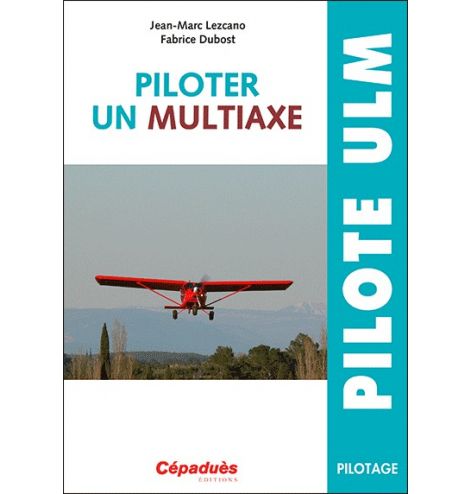 PILOTER UN MULTIAXE