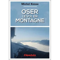 Dare to fly in the mountains - Michel Kossa for airplane pilots | BAYO