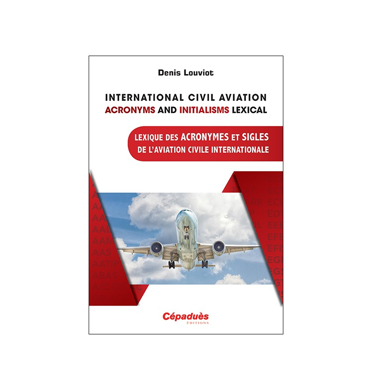 Lexique des Acronymes et Sigles de l'Aviation Civile Internationale