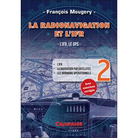 Radio Navigation and IFR. IFR, GPS - Volume 2 for airplane pilots | BAYO