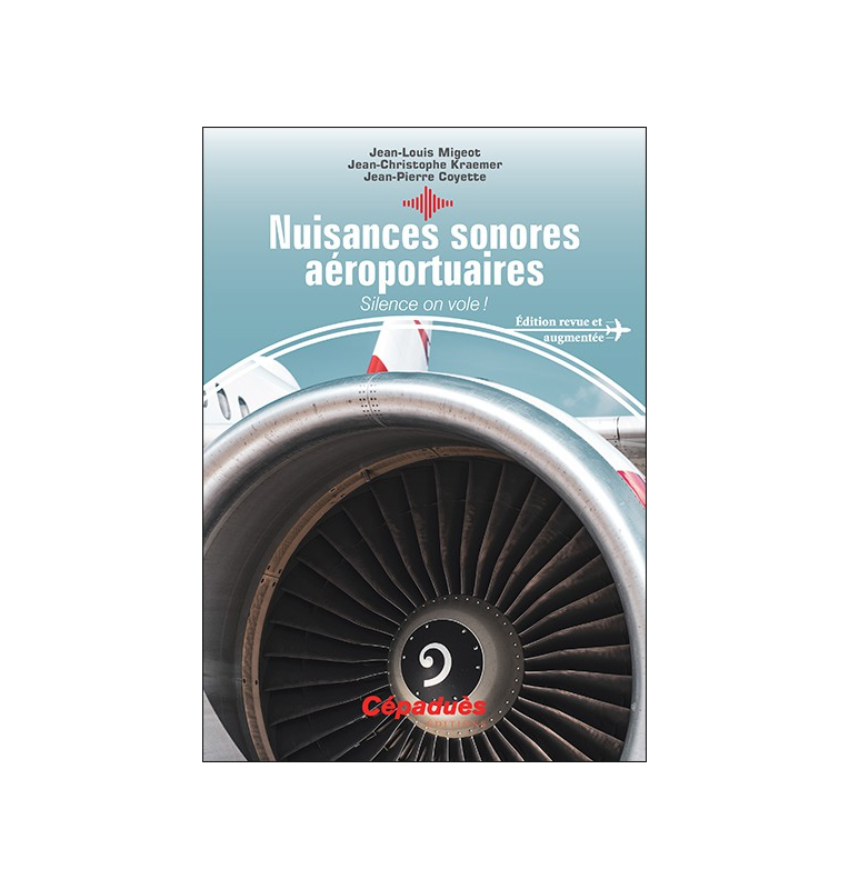 Nuisances sonores aéroportuaires. Silence on vole !