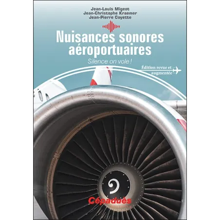 Nuisances sonores aéroportuaires. Silence on vole !