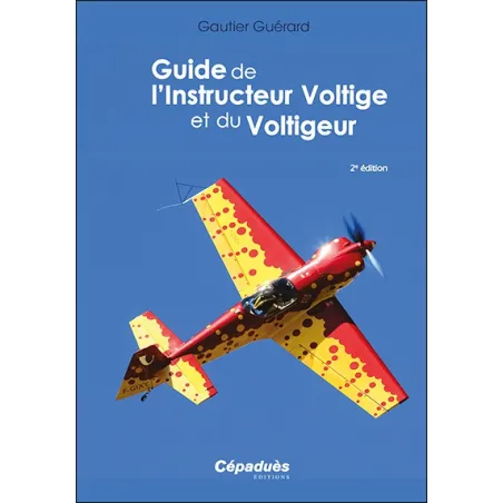 Guide for Aerobatic Instructor and Aerobatic Pilot 2nd Edition for airplane pilots | BAYO
