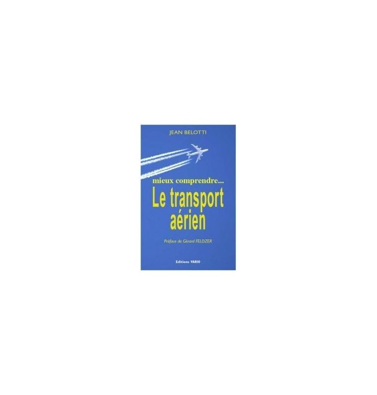 Le Transport Aérien - Jean Belotti  - 1