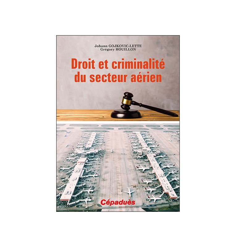 Droit et criminalité du secteur aérien