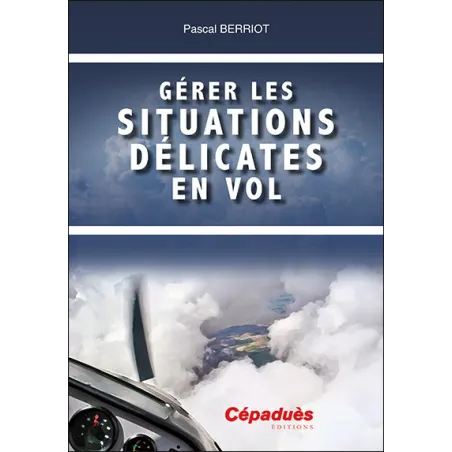 Gérer les situations délicates en vol couverture