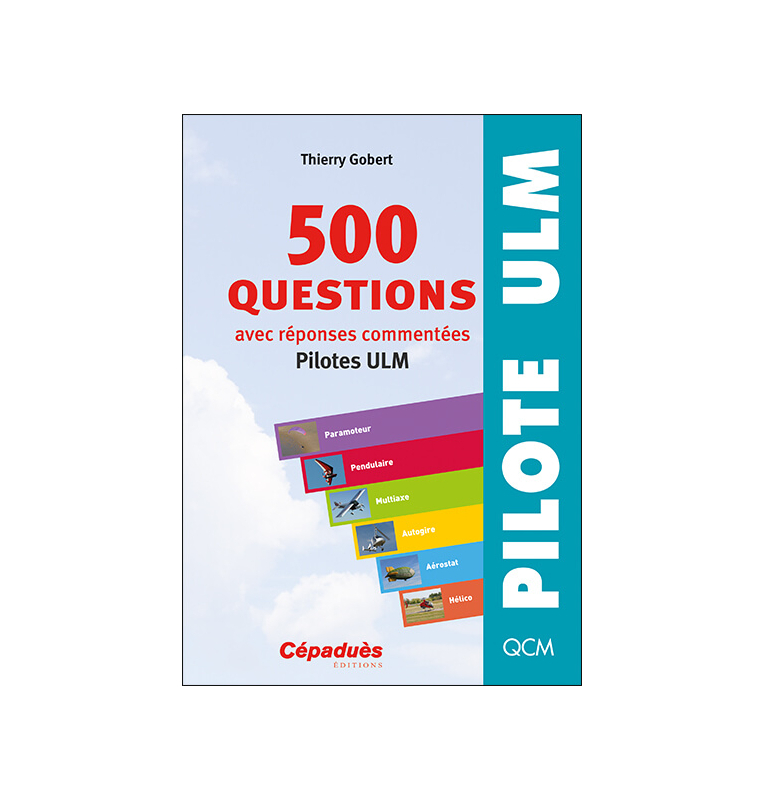 500 questions avec réponses commentées (pilotes ULM) face