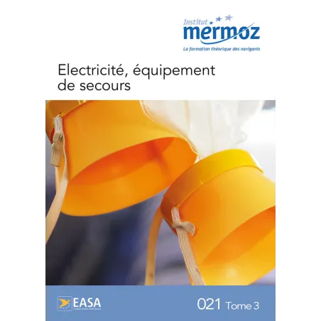 Electricité, équipement de secours - Tome 3