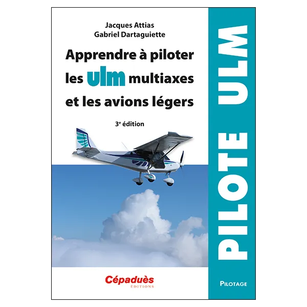 Learn to fly multiaxial ULMs and light aircraft. 3rd edition for airplane pilots | BAYO