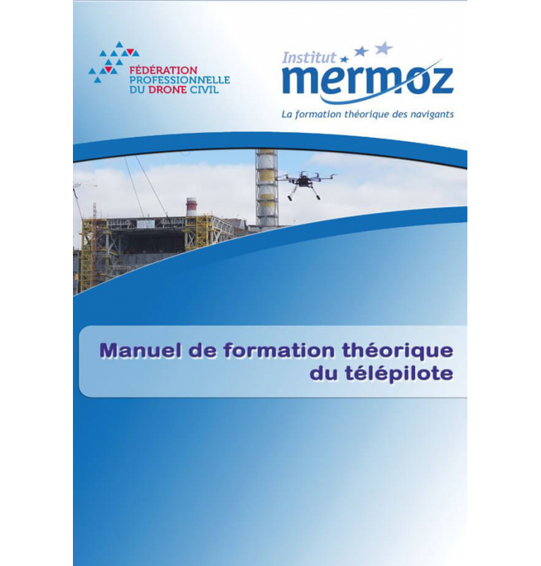 Manuel du télépilote - Drone Institut Mermoz - 1