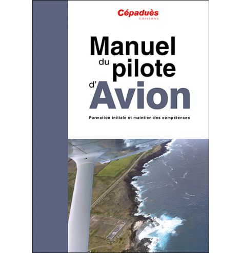 Manuel du pilote d'avion - 19e édition, le livre seul