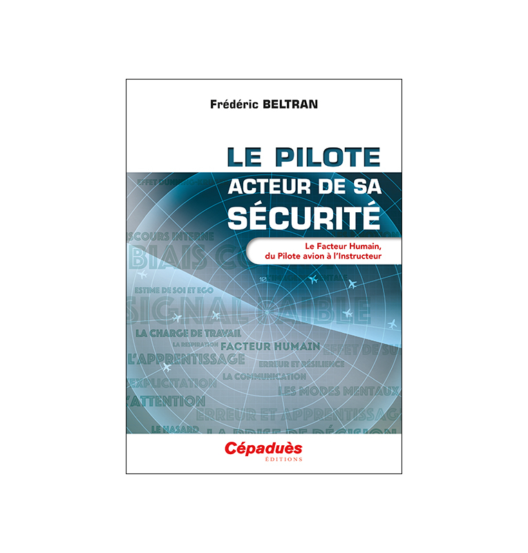 Le pilote, acteur de sa sécurité