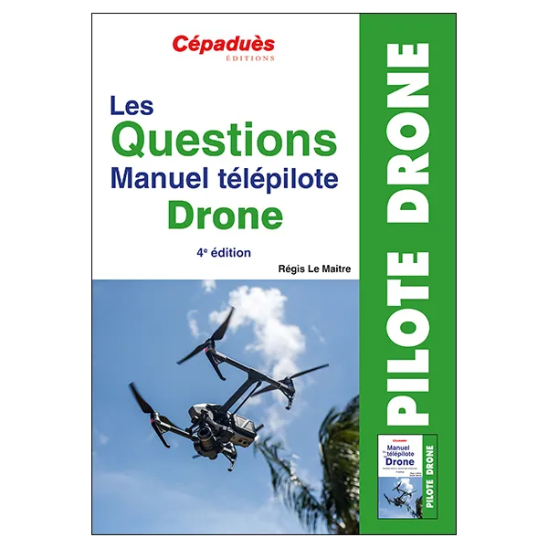 Drone Remote Pilot Manual Questions. 4th edition Drone QCM for airplane pilots | BAYO