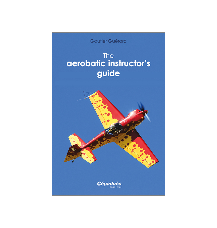 The aerobatic instructor’s guide