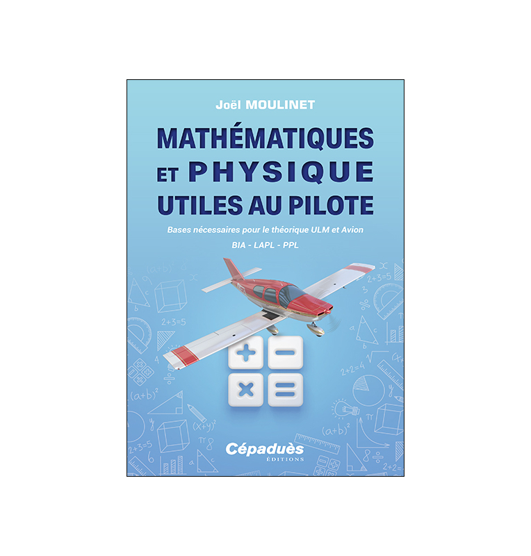 Mathématiques et Physique utiles au pilote