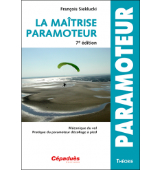 La maitrise du paramoteur 7e edition